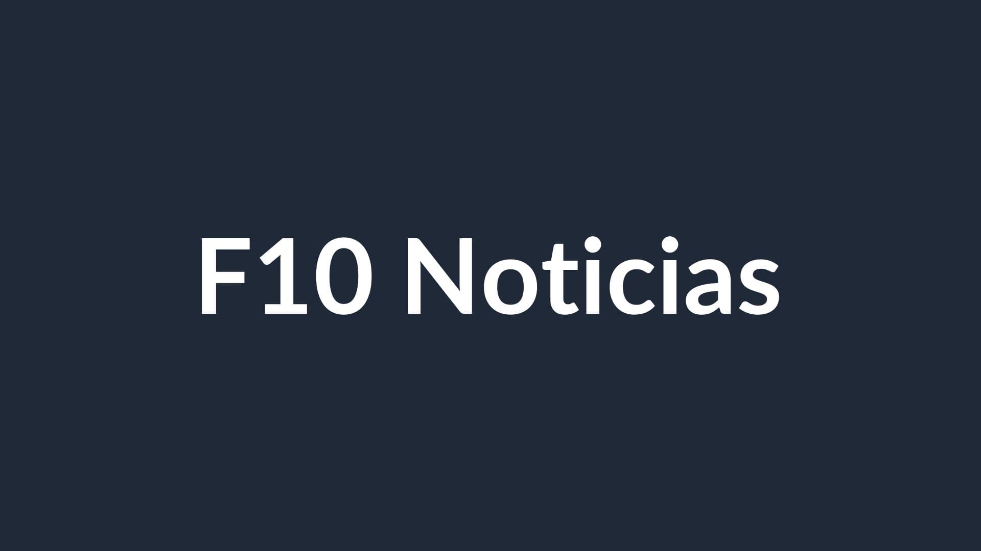 F10 NOTICIAS